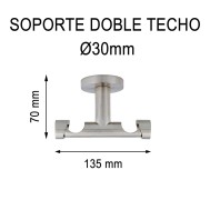 SOPORTE TECHO DOBLE Ø30MM