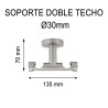 SOPORTE TECHO DOBLE Ø30MM